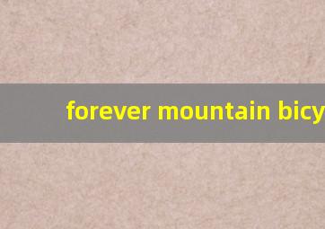 forever mountain bicycle